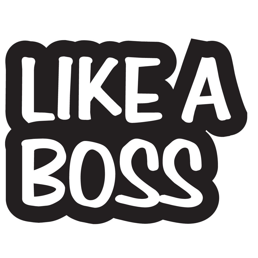 Like A Boss Png Image (white, black)